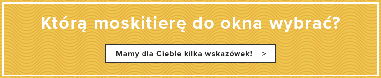 Którą moskitierę do okna wybrać?